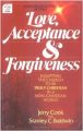 Love  Acceptance and Forgiveness: Equipping the Church to Be Truly Christian in a Non-Christian World (English) 1st Edition (Paperback): Book by Jerry Cook