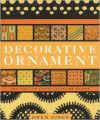 DECORATIVE ORNAMENT (English) (Hardcover): Book by Owen Jones