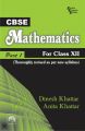 CBSE MATHEMATICS : FOR CLASS XII - PART I (THOROUGHLY REVISED AS PER NEW CBSE SYLLABUS): Book by KHATTAR DINESH|KHATTAR ANITA
