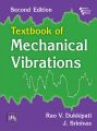 TEXTBOOK OF MECHANICAL VIBRATIONS: Book by DUKKIPATI V. RAO|SRINIVAS J.