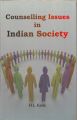 Counselling Issues in Indian Society: Book by Dr. H.L. Kalia
