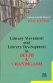 Library movement and library development in delhi & chandigarh: Book by P. S. G. Kumar