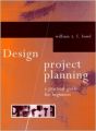 Design Project Planning - A Practical Guide for Beginners (English) 1st Edition (Paperback): Book by W. T. Bond