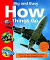Big and Busy, How Things Go: Book by Hermione Edwards
