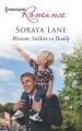 Mission: Soldier to Daddy: Book by Soraya Lane