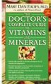 The Doctor's Complete Guide to Vitamins and Minerals: Book by Mary Dan Eades