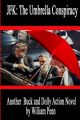 JFK: The Umbrella Conspiracy: Book by William Penn