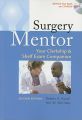 Surgery Mentor: Your Clerkship and Shelf Exam Companion: Book by Robert A. Kozol