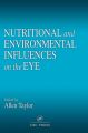 Nutritional and Environmental Influences on the Eye: Book by Allen G. Taylor 