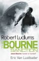 Robert Ludlum's the Bourne Sanction: Book by Eric Van Lustbader