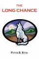 The Long Chance: Book by Peter B. Kyne
