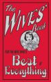The Wives' Book: For the Wife Who's Best at Everything: Book by Alison Maloney
