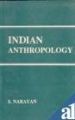 Indian Anthropology: Book by S. Narayan.