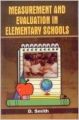 Measurement and Evaluation in Elementary Schools, 276pp, 2005 (English) 01 Edition: Book by D. Smith