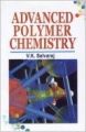 Advanced Polymer Chemistry, 2012 (English): Book by V. K. Selvaraj