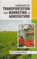 Handbook of Transportation and Marketing in Agriculture: Book by Chattopadhyay, S K ed