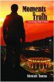 Moments of Truth (English): Book by Nimish Tanna