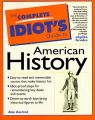 The Complete Idiot's Guide to American History: Book by Alan Axelrod