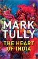 The Heart of India: Book by Mark Tully