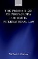 The Prohibition of Propaganda for War in International Law: Book by Michael Kearney