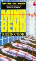 Mind Bend: Book by Robin Cook