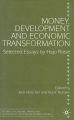 Money, Development and Economic Transformation: Selected Essays by Hajo Riese