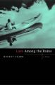 Love Among the Ruins: A Novel: Book by R. Clark