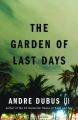 The Garden of Last Days: A Novel: Book by Andre Dubus III