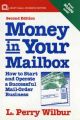 Money in Your Mailbox: How to Start and Operate a Successful Mail-order Business: Book by L.Perry Wilbur
