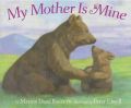 My Mother is Mine T: Book by Marion Dane Bauer