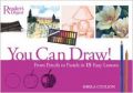 You Can Draw!: From Pencils to Pastels in 15 Easy Lessons (English) (Spiral Binding)