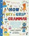 How to Get a Grip on Grammar (English) (Paperback): Book by Simon Cheshire