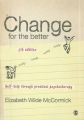 Change for the Better: Self-help Through Practical Psychotherapy: Book by Elizabeth Wilde McCormick