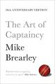 The Art of Captaincy: Book by Mike Brearley