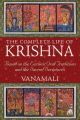The Complete Life of Krishna: Based on the Earliest Oral Traditions and the Sacred Scriptures: Book by Vanamali