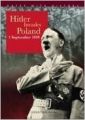 Hitler Invades Poland (Dates With History) (English) (Paperback): Book by John Malam