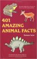 401 Amazing Animal Facts (Paperback): Book by Taylor