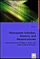 Fluorescent Switches, Sensors, and Nanostructures: Book by Ping Yan