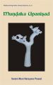 Mundaka Upanisad -- With the Original Text in Sanskrit and Roman Transliteration: Book by Swami Muni Narayana Prasad