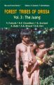 Forest Tribes of Orissa: Lifestyle and Social Conditions of Selected Orissan Tribes: v. 3: Juang