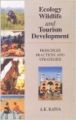 Ecology Wildlife and Tourism Development: Principles  Practices and Strategies (English) 01 Edition (Paperback): Book by A. K. Raina