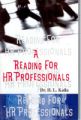 A Reading For Hr Professionals: Book by H.L. Kalia