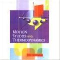 Motion studies and thermodynamics (English) 01 Edition: Book by V. K. Shrivastava