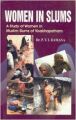 Women In Slums A Study Of Women In Muslim Slums Of Visakhapatnam (Paperback): Book by P. V. L. Raman