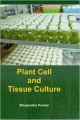 Plant Cell and Tissue Culture: Book by Bhupendra Kumar