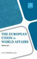 MPSE011 The European Union In World Affairs (IGNOU Help book for MPSE-011 in English Medium): Book by Expert Panel of GPH 
