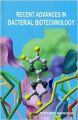 Recent Advances in Bacterial Biotechnology (English) (Hardcover): Book by Jeromy Aunger