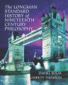 The Longman Standard History of 19th Century Philosophy: Book by Garrett Thomson