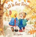 Fall Is for Friends: Book by Suzy Spafford