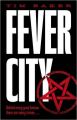 Fever City: A Thriller: Book by Tim Baker